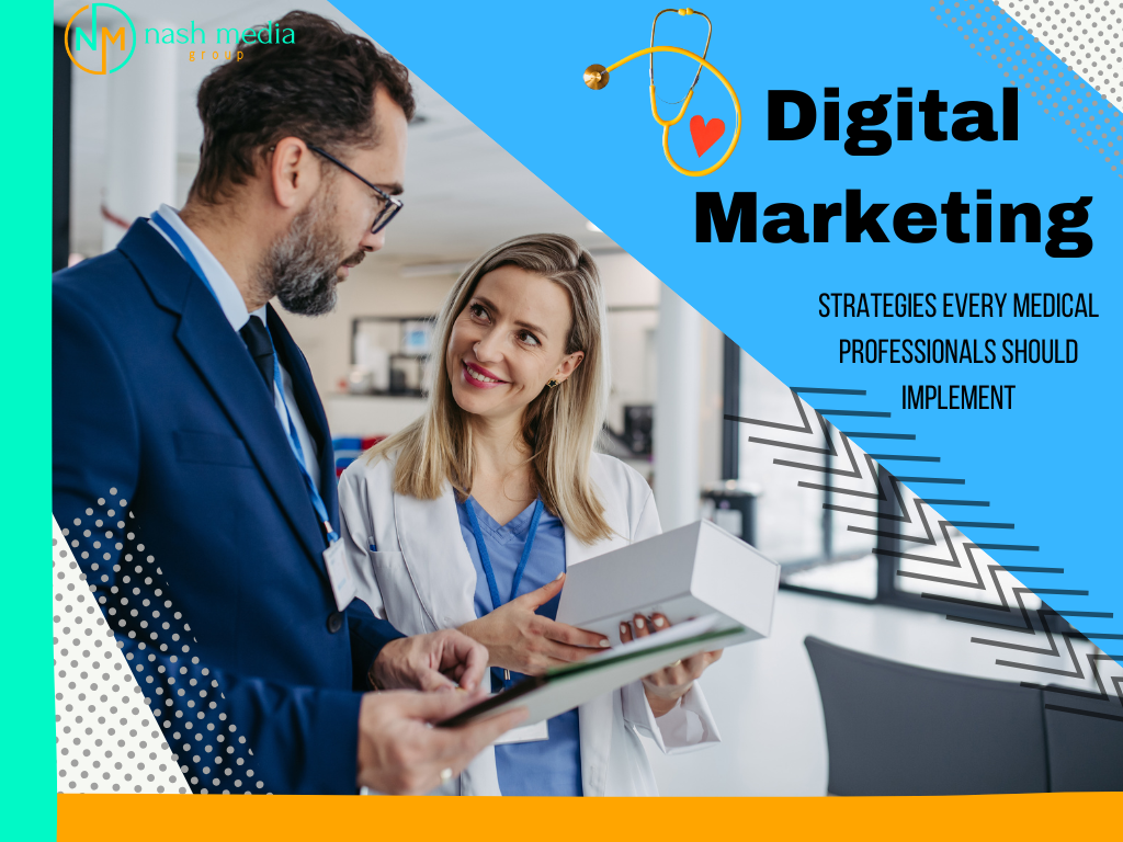 Effective Digital Marketing Strategies for Medical Professionals in Bundaberg by Nash Media Group