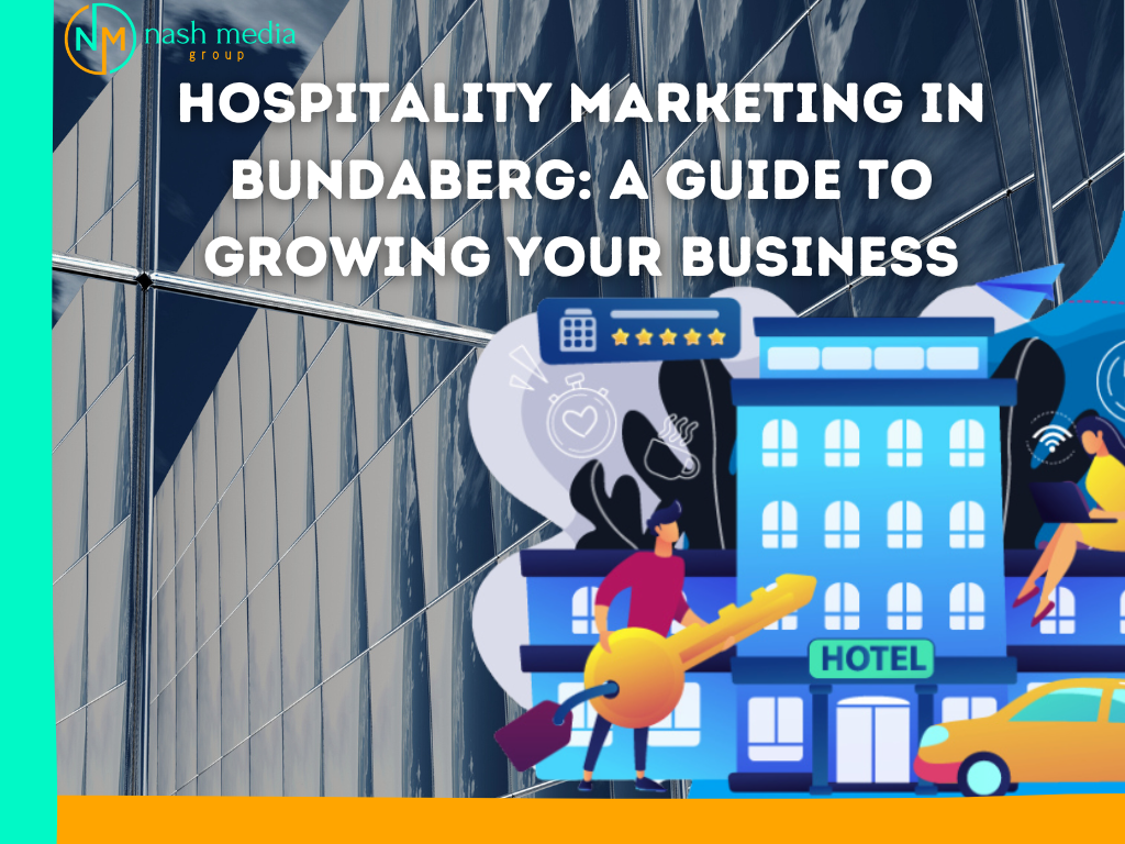 Effective Hospitality Marketing in Bundaberg is essential for businesses looking to stand out.